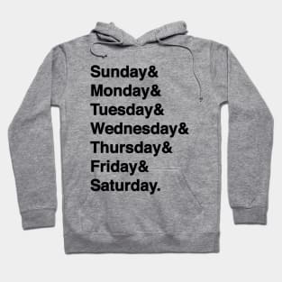 Days Of The Week List (Black Text) Hoodie